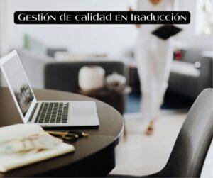 Gestión de calidad en traducción